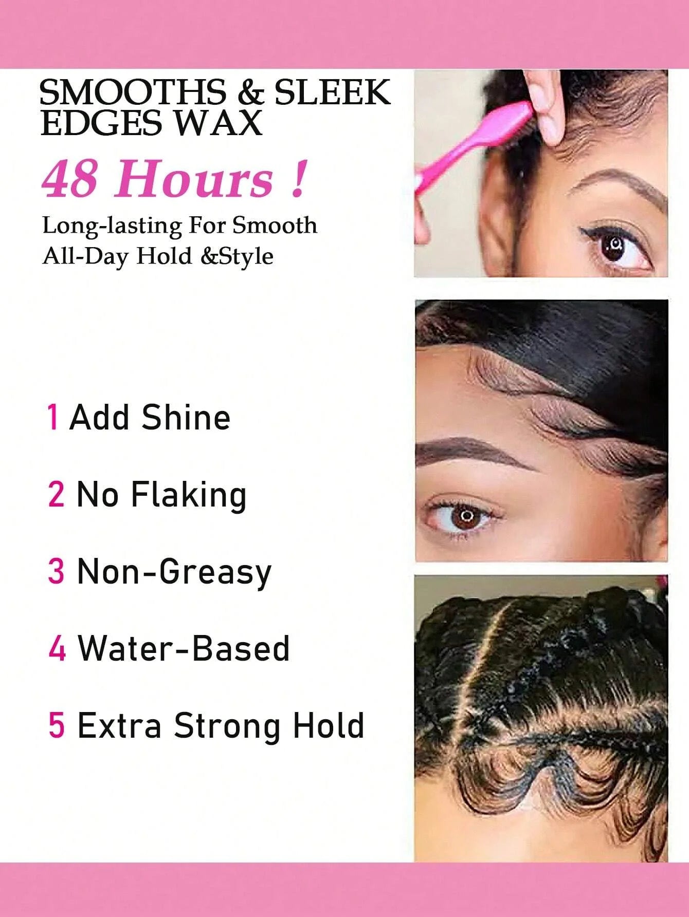 Non-Greasy, Edge Control, Strong Hold, No White Residue, Suitable For Women